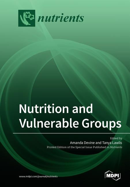 Nutrition and Vulnerable Groups by Devine, Amanda