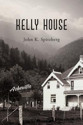 Kelly House by Spitzberg, John K.