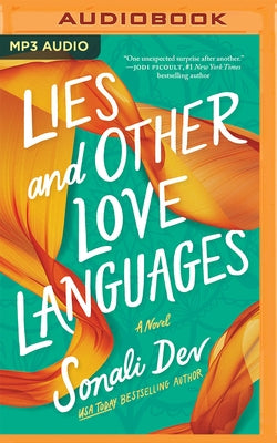 Lies and Other Love Languages by Dev, Sonali