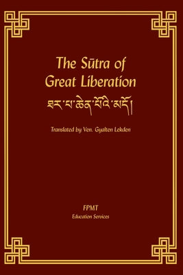 The Sutra of Great Liberation by Fpmt