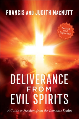 Deliverance from Evil Spirits by Macnutt, Francis