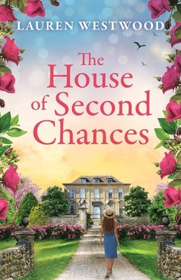 The House of Second Chances by Westwood, Lauren