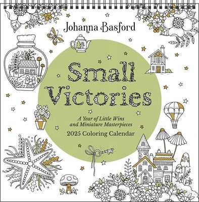 Johanna Basford 2025 Coloring Wall Calendar: Small Victories: A Year of Little Wins and Miniature Masterpieces by Basford, Johanna