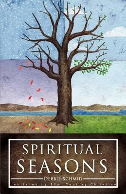 Spiritual Seasons by Schmid, Debbie