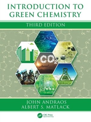 Introduction to Green Chemistry by Andraos, John