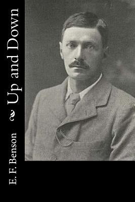 Up and Down by E. F. Benson