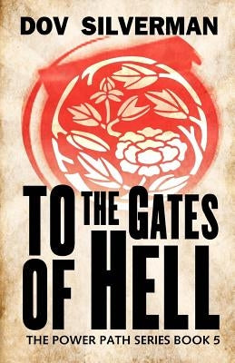 To the Gates of Hell by Silverman, Dov