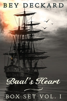 Baal's Heart - Box Set Vol. 1 by Deckard, Bey