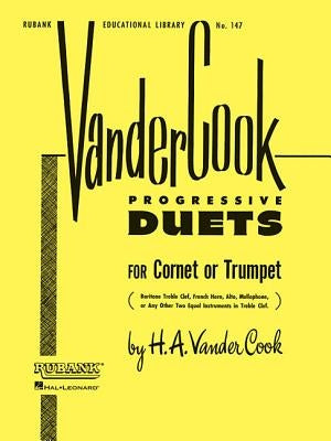 Vandercook Progressive Duets for Cornet or Trumpet by Vandercook, H. a.
