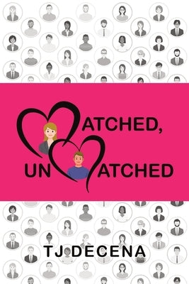 Matched, Unmatched by Decena, Tj