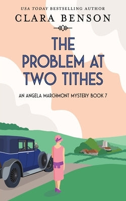 The Problem at Two Tithes by Benson, Clara