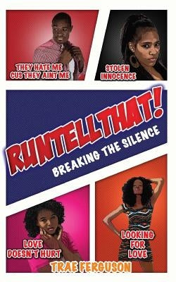 Run, Tell That!: Breaking The Silence by Graphics, Gregory