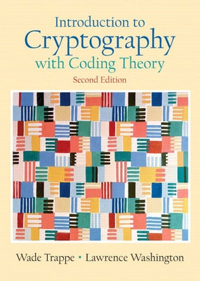 Introduction to Cryptography with Coding Theory by Trappe, Wade