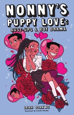 Nonny's Puppy Love: Bust-ups & Boy Drama by Osakwe, Leah