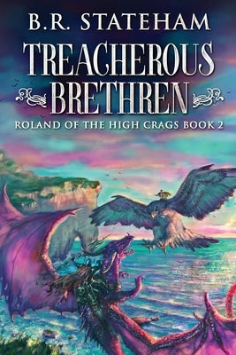 Treacherous Brethren by Stateham, B. R.