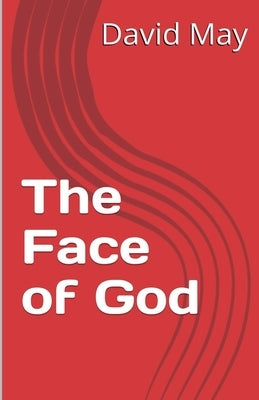 The Face of God by May, David