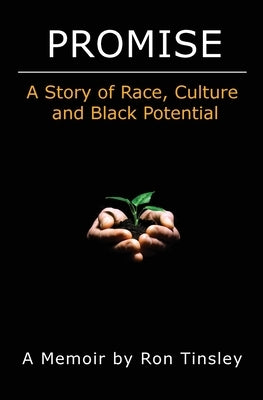 Promise - A Story of Race, Culture and Black Potential by Tinsley, Ron