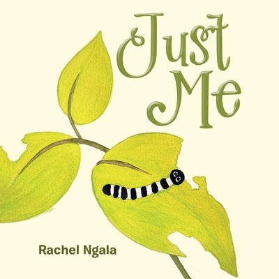 Just Me by Ngala, Rachel