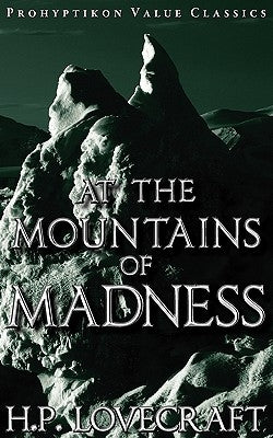 At the Mountains of Madness by Lovecraft, H. P.