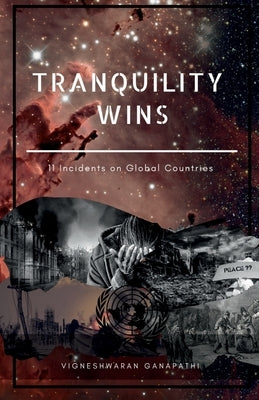 Tranquility Wins by Ganapathi, Vigneshwaran