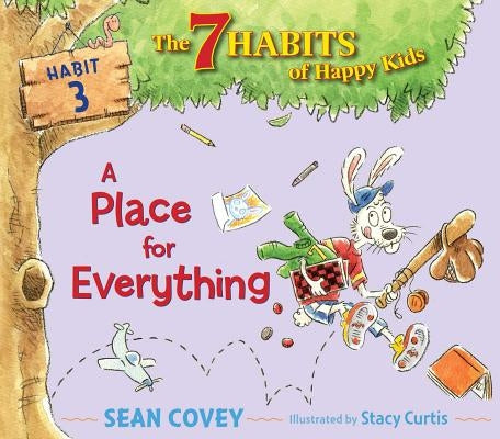 A Place for Everything: Habit 3 by Covey, Sean