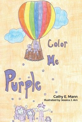 Color Me Purple by Mann, Cathy E.