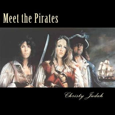 Meet the Pirates by Judah, Christy