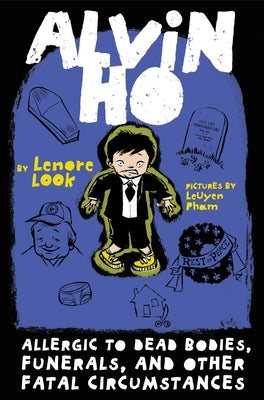 Allergic to Dead Bodies, Funerals, and Other Fatal Circumstances by Look, Lenore