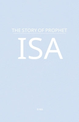 The Story of Prophet Isa by Maa