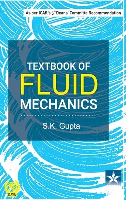 Textbook of Fluid Mechanics by Gupta, S. K.