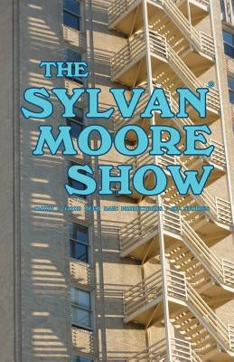 The Sylvan Moore Show by Frost, Allen