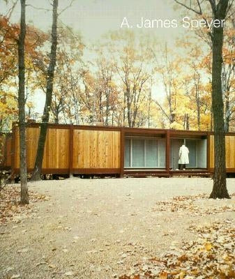 A. James Speyer: Architect, Curator, Exhibition Designer by Vinci, John
