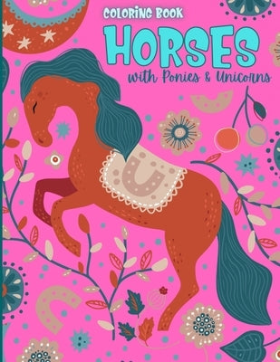 Horse Coloring Book: Girly Coloring Book With Horses, Unicorns And Ponies by Press, Dreamy Night