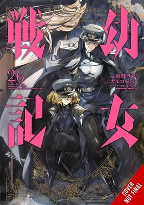 The Saga of Tanya the Evil, Vol. 26 (Manga) by Shinotsuki, Shinobu