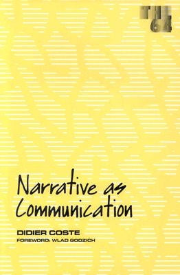 Narrative as Communication: Volume 64 by Coste, Didier