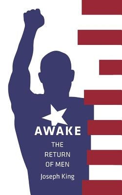 Awake: The Return of Men by King, Joseph