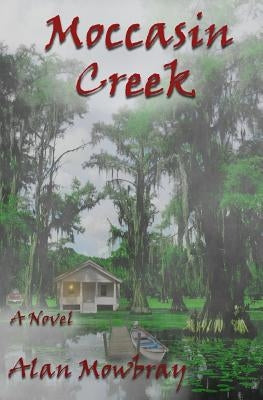 Moccasin Creek by Mowbray, Alan