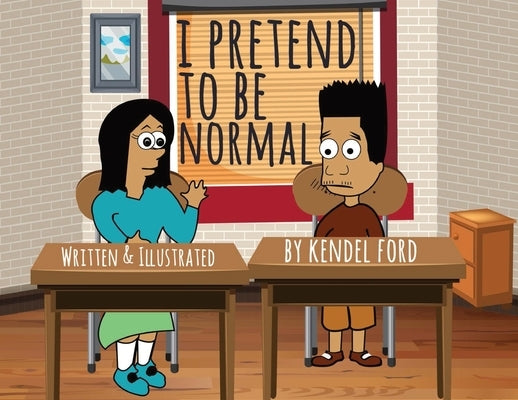 I Pretend to Be Normal by Ford, Kendel