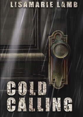 Cold Calling by Lamb, Lisamarie