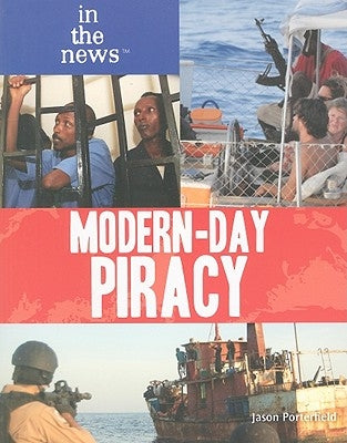Modern-Day Piracy by Porterfield, Jason