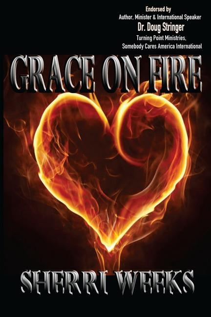 Grace on Fire by Weeks, Sherri