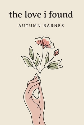 The Love I Found by Barnes, Autumn
