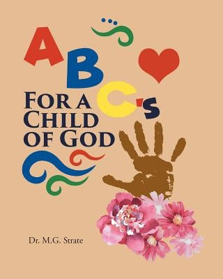 ABC's for a Child of God by Strate, M. G.