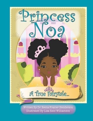 Princess Noa: A True Fairytale by Williamson, Lisa Red