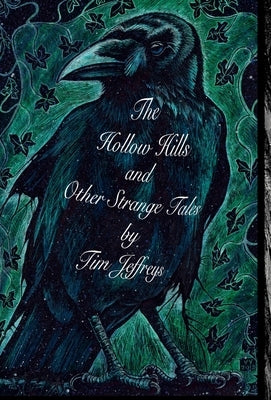 The Hollow Hills and other Strange Tales by Jeffreys, Tim