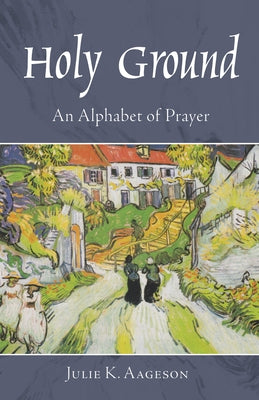 Holy Ground by Aageson, Julie K.