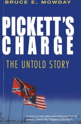 Pickett's Charge by Mowday, Bruce E.