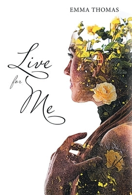 Live for Me by Thomas, Emma