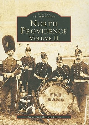 North Providence: Volume II by Greene, Thomas