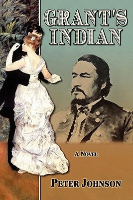 Grant's Indian by Johnson, Peter